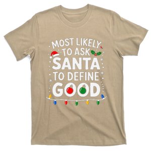 Most Likely To Ask Santa To Define Good Family Christmas T-Shirt