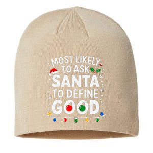 Most Likely To Ask Santa To Define Good Family Christmas Sustainable Beanie