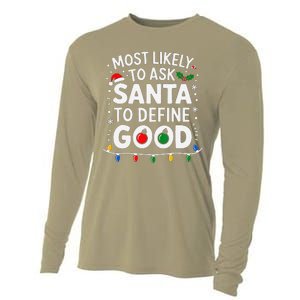 Most Likely To Ask Santa To Define Good Family Christmas Cooling Performance Long Sleeve Crew