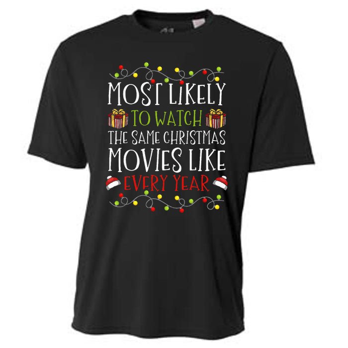 Most Likely to Watch The Same Christmas Movies Binge Cooling Performance Crew T-Shirt