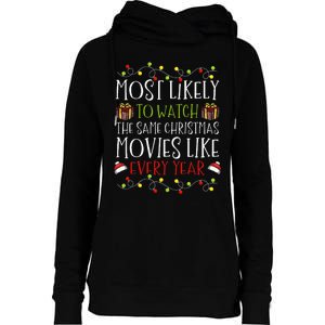 Most Likely to Watch The Same Christmas Movies Binge Womens Funnel Neck Pullover Hood