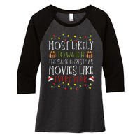 Most Likely to Watch The Same Christmas Movies Binge Women's Tri-Blend 3/4-Sleeve Raglan Shirt