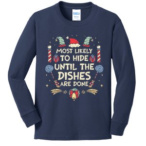 Most Likely To Hide Until The Dishes Are Done Funny Xmas Kids Long Sleeve Shirt