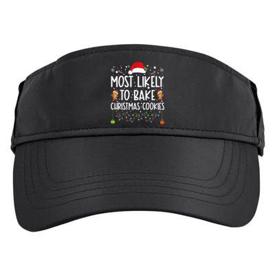 Most Likely To Bake Christmas Cookies Funny Baker Christmas Adult Drive Performance Visor