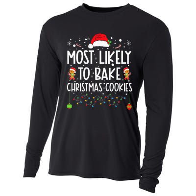 Most Likely To Bake Christmas Cookies Funny Baker Christmas Cooling Performance Long Sleeve Crew