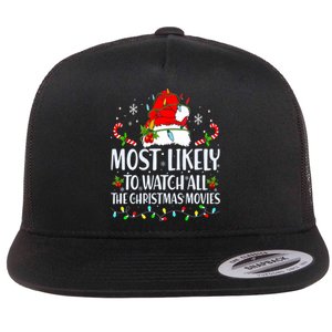 Most Likely To Watch All The Christmas Movies Matching Xmas Flat Bill Trucker Hat