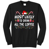 Most Likely To Drink All The Coffee Funny Family Christmas Sweatshirt