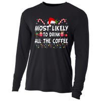 Most Likely To Drink All The Coffee Funny Family Christmas Cooling Performance Long Sleeve Crew