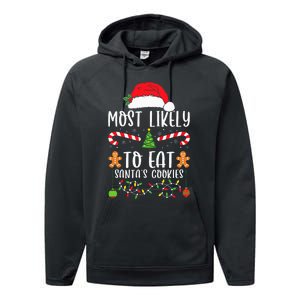 Most Likely To Eat Santa's Cookies Christmas Matching Family Performance Fleece Hoodie