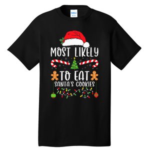 Most Likely To Eat Santa's Cookies Christmas Matching Family Tall T-Shirt