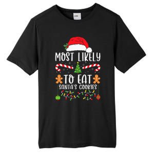 Most Likely To Eat Santa's Cookies Christmas Matching Family Tall Fusion ChromaSoft Performance T-Shirt