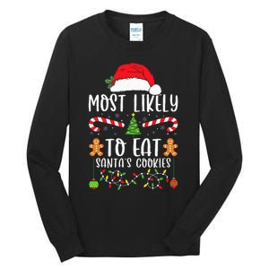 Most Likely To Eat Santa's Cookies Christmas Matching Family Tall Long Sleeve T-Shirt