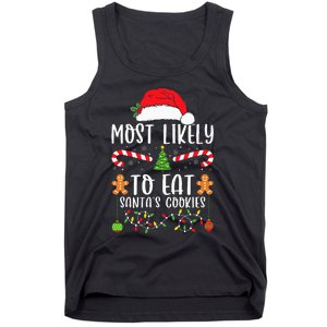 Most Likely To Eat Santa's Cookies Christmas Matching Family Tank Top