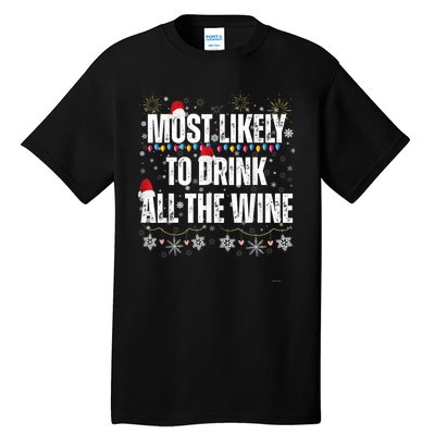 Most Likely To Drink All The Wine Santa Family Matching Tall T-Shirt