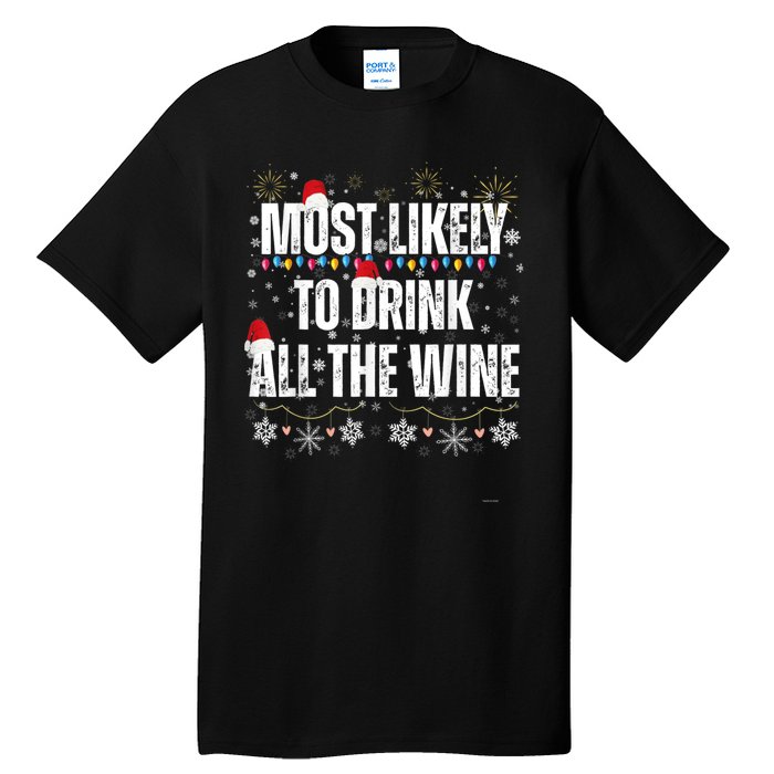 Most Likely To Drink All The Wine Santa Family Matching Tall T-Shirt