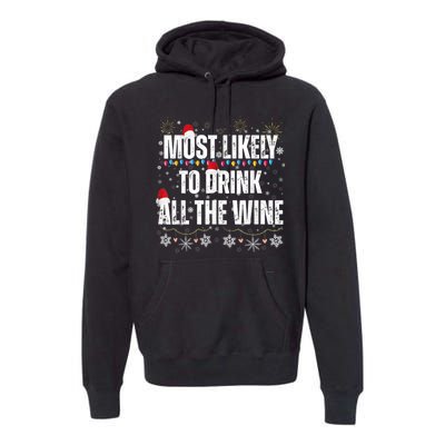 Most Likely To Drink All The Wine Santa Family Matching Premium Hoodie