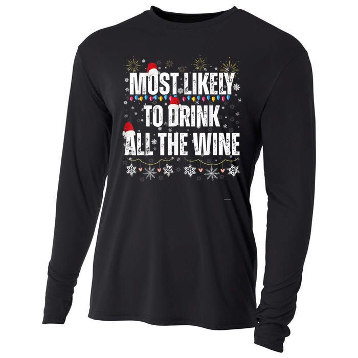 Most Likely To Drink All The Wine Santa Family Matching Cooling Performance Long Sleeve Crew