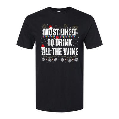 Most Likely To Drink All The Wine Santa Family Matching Softstyle CVC T-Shirt