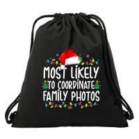 Most Likely To Coordinate Family Photos Christmas Drawstring Bag