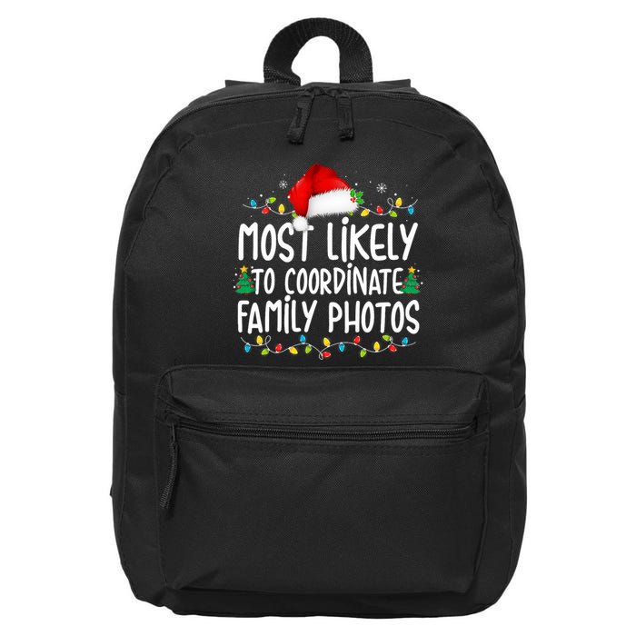 Most Likely To Coordinate Family Photos Christmas 16 in Basic Backpack