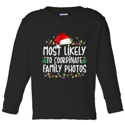 Most Likely To Coordinate Family Photos Christmas Toddler Long Sleeve Shirt