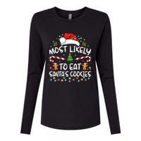 Most Likely To Eat SantaS Cookies Funny Christmas Womens Cotton Relaxed Long Sleeve T-Shirt