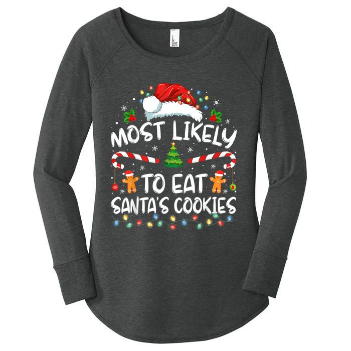 Most Likely To Eat SantaS Cookies Funny Christmas Women's Perfect Tri Tunic Long Sleeve Shirt