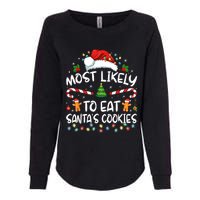 Most Likely To Eat SantaS Cookies Funny Christmas Womens California Wash Sweatshirt