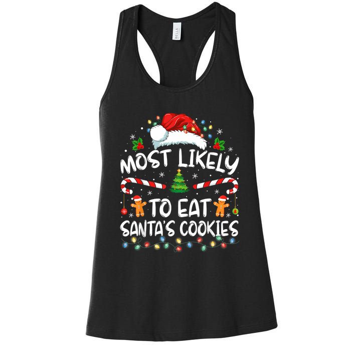 Most Likely To Eat SantaS Cookies Funny Christmas Women's Racerback Tank