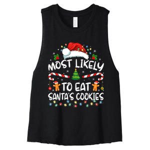 Most Likely To Eat SantaS Cookies Funny Christmas Women's Racerback Cropped Tank