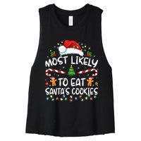 Most Likely To Eat SantaS Cookies Funny Christmas Women's Racerback Cropped Tank