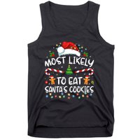 Most Likely To Eat SantaS Cookies Funny Christmas Tank Top