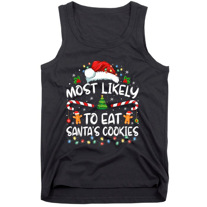 Most Likely To Eat SantaS Cookies Funny Christmas Tank Top