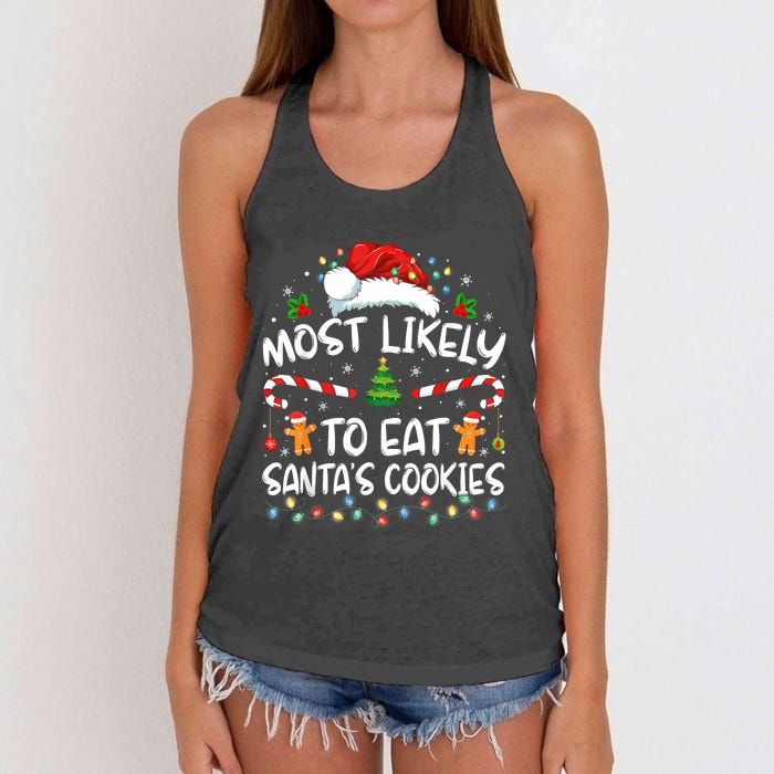 Most Likely To Eat SantaS Cookies Funny Christmas Women's Knotted Racerback Tank