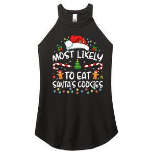 Most Likely To Eat SantaS Cookies Funny Christmas Women's Perfect Tri Rocker Tank