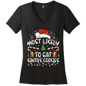 Most Likely To Eat SantaS Cookies Funny Christmas Women's V-Neck T-Shirt