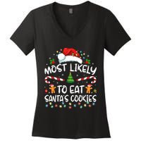 Most Likely To Eat SantaS Cookies Funny Christmas Women's V-Neck T-Shirt