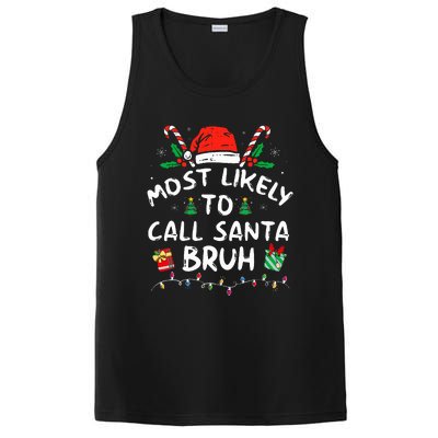 Most Likely To Call Santa Bruh Christmas Family Matching  PosiCharge Competitor Tank