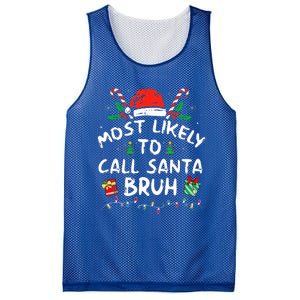 Most Likely To Call Santa Bruh Christmas Family Matching  Mesh Reversible Basketball Jersey Tank