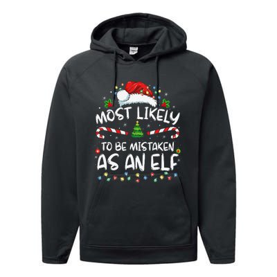 Most Likely To Be Mistaken As An Elf Funny Family Christmas Gift Performance Fleece Hoodie