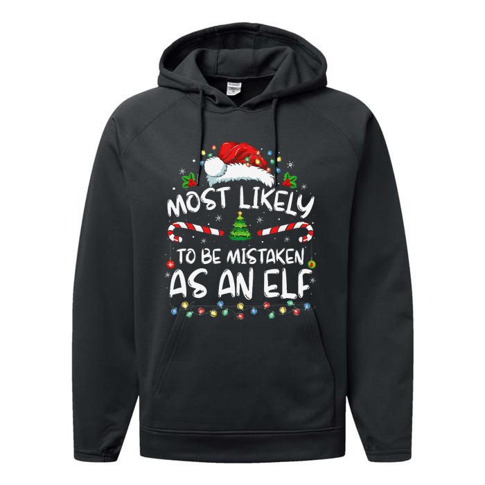 Most Likely To Be Mistaken As An Elf Funny Family Christmas Gift Performance Fleece Hoodie