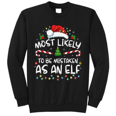 Most Likely To Be Mistaken As An Elf Funny Family Christmas Gift Sweatshirt