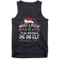 Most Likely To Be Mistaken As An Elf Funny Family Christmas Gift Tank Top