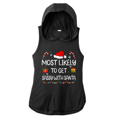 Most Likely To Get Sassy With Santa Funny Family Christmas Ladies PosiCharge Tri-Blend Wicking Draft Hoodie Tank