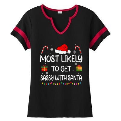 Most Likely To Get Sassy With Santa Funny Family Christmas Ladies Halftime Notch Neck Tee