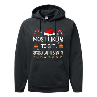 Most Likely To Get Sassy With Santa Funny Family Christmas Performance Fleece Hoodie