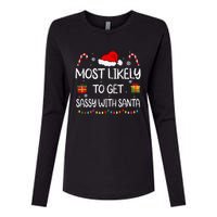 Most Likely To Get Sassy With Santa Funny Family Christmas Womens Cotton Relaxed Long Sleeve T-Shirt