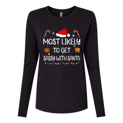 Most Likely To Get Sassy With Santa Funny Family Christmas Womens Cotton Relaxed Long Sleeve T-Shirt