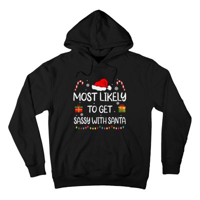 Most Likely To Get Sassy With Santa Funny Family Christmas Hoodie