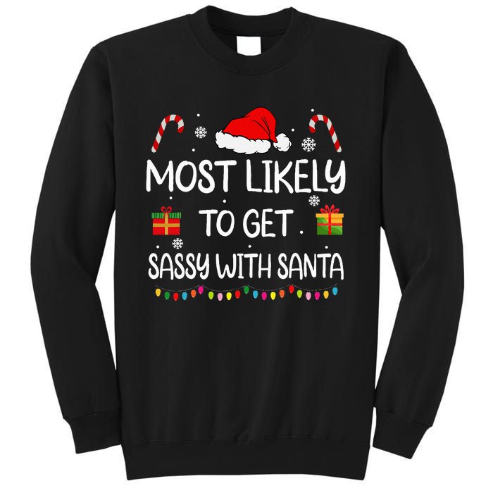 Most Likely To Get Sassy With Santa Funny Family Christmas Sweatshirt